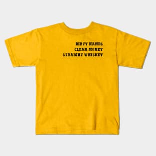 Dirty Hands Straight Whiskey Kids T-Shirt